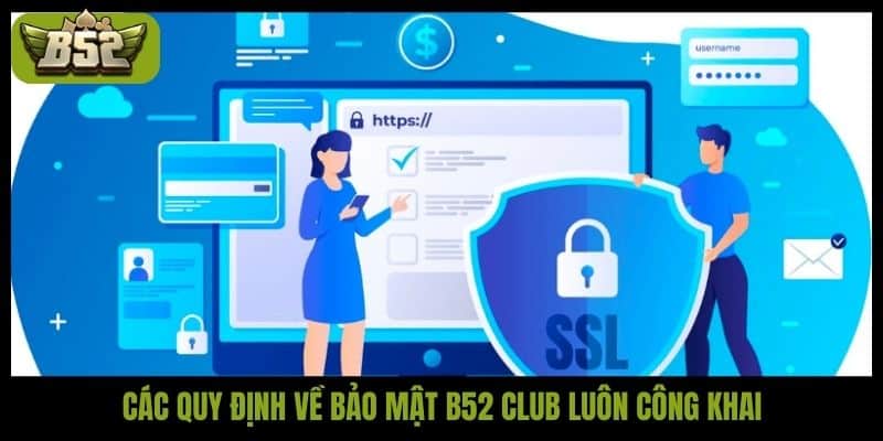 Các quy định về bảo mật B52club luôn công khai